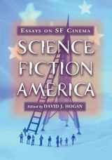 9780786466122-078646612X-Science Fiction America: Essays on SF Cinema