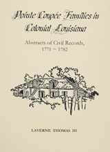 9781598041200-1598041207-Pointe Coupee Families in Colonial Louisiana: Abstracts of Civil Records, 1771-1782