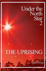 9780968588178-0968588174-The Uprising: Under the North Star 2 (Aspasia Classics in Finnish Literature)