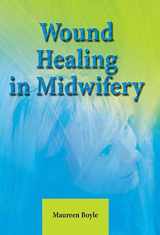 9781857758221-1857758226-Wound Healing In Midwifery