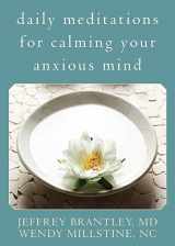 9781572245402-1572245409-Daily Meditations for Calming Your Anxious Mind