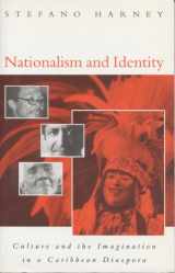 9781856493765-1856493768-Nationalism and Identity: Culture and the Imagination in a Caribbean Diaspora