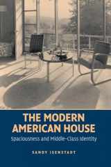 9780521770132-0521770130-The Modern American House: Spaciousness and Middle Class Identity (Modern Architecture and Cultural Identity)
