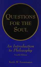 9781581522365-1581522363-Questions for the Soul: An Introduction to Philosophy