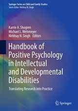 9783319590653-3319590650-Handbook of Positive Psychology in Intellectual and Developmental Disabilities: Translating Research into Practice (Springer Series on Child and Family Studies)