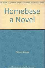 9780918408150-0918408156-Homebase a Novel
