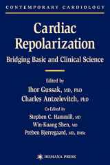 9781588290694-1588290697-Cardiac Repolarization: Bridging Basic and Clinical Science (Contemporary Cardiology)
