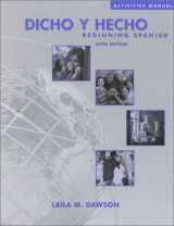9780471323525-0471323527-Activities Manual: Workbook / Lab Manual / Internet Discovery to accompany Dicho Y Hecho: Beginning Spanish, 6e