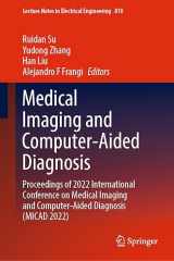 9789811667749-9811667748-Medical Imaging and Computer-Aided Diagnosis: Proceedings of 2022 International Conference on Medical Imaging and Computer-Aided Diagnosis (MICAD 2022) (Lecture Notes in Electrical Engineering, 810)