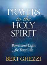 9781593252526-1593252528-Prayers to the Holy Spirit: Power and Light for Your Life