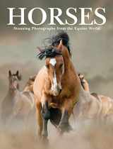9781838860172-1838860177-Horses: Stunning Photographs from the Equine World