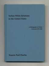 9780803236653-0803236654-Indian-White Relations in the United States