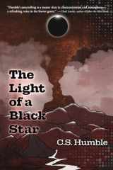 9781587679513-1587679515-The Light of a Black Star (The Light Sublime)