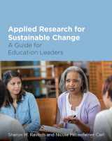 9781682533949-1682533948-Applied Research for Sustainable Change: A Guide for Education Leaders