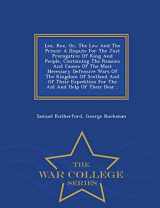9781298486608-1298486602-Lex, Rex, Or, The Law And The Prince: A Dispute For The Just Prerogative Of King And People, Containing The Reasons And Causes Of The Most Necessary ... For The Aid And Help Of Their Dear... -