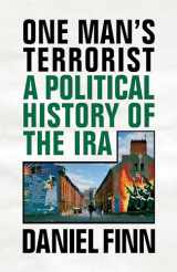 9781786636881-1786636883-One Man's Terrorist: A Political History of the IRA