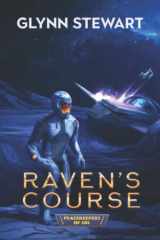 9781989674239-1989674232-Raven's Course (Peacekeepers of Sol)