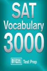 9781517307479-1517307473-Official SAT Vocabulary 3000 : Become a True Master of SAT Vocabulary...Quickly (Vocabulary 3000 Series)