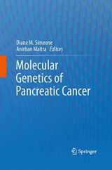 9781489994356-1489994351-Molecular Genetics of Pancreatic Cancer