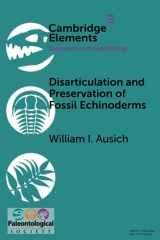 9781108789806-1108789803-Disarticulation and Preservation of Fossil Echinoderms: Recognition of Ecological-Time Information in the Echinoderm Fossil Record (Elements of Paleontology)