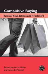 9780415884631-0415884632-Compulsive Buying: Clinical Foundations and Treatment (Practical Clinical Guidebooks)