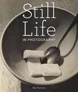 9781606060339-1606060333-Still Life in Photography