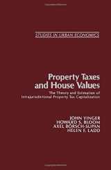 9780127710600-0127710604-Property Taxes and House Values: The Theory and Estimation of Intrajurisdictional Property Tax Capitalization (Studies in Urban Economics)