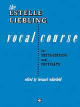 9780793506354-0793506352-The Estelle Liebling Vocal Course: Mezzo-Soprano & Contralto
