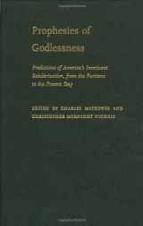 9780195342536-0195342534-Prophesies of Godlessness: Predictions of America's Imminent Secularization from the Puritans to the Present Day