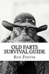 9781729813553-1729813550-An Old Farts Survival Guide