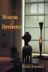 9780253219350-0253219353-Museums and Difference (21st Century Studies)
