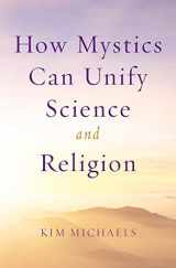 9789949518470-9949518474-How Mystics Can Unify Science and Religion