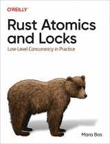 9781098119447-1098119444-Rust Atomics and Locks: Low-Level Concurrency in Practice
