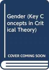 9780391037915-0391037919-Gender: Key Concepts in Critical Theory