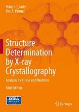 9781461439561-1461439566-Structure Determination by X-ray Crystallography: Analysis by X-rays and Neutrons