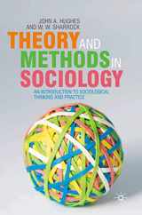 9780333772867-0333772865-Theory and Methods in Sociology: An Introduction to Sociological Thinking and Practice