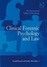 9780754626190-0754626199-Clinical Forensic Psychology and Law (The International Library of Psychology)