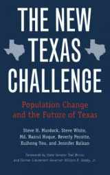 9781585443055-1585443050-The New Texas Challenge: Population Change and the Future of Texas