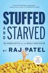 9781612191270-1612191274-Stuffed and Starved: The Hidden Battle for the World Food System - Revised and Updated