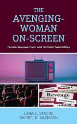 9781666915556-1666915556-The Avenging-Woman On-Screen: Female Empowerment and Feminist Possibilities