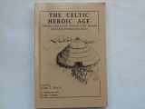 9780964244610-0964244616-The Celtic Heroic Age: Literary Sources for Ancient Celtic Europe & Early Ireland & Wales