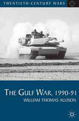 9780230202658-0230202659-The Gulf War, 1990-91 (Twentieth Century Wars, 8)
