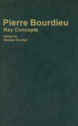 9781844651177-1844651177-Pierre Bourdieu: Key Concepts
