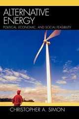 9780742549098-0742549097-Alternative Energy: Political, Economic, and Social Feasibility