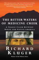 9780307388964-0307388964-The Bitter Waters of Medicine Creek: A Tragic Clash Between White and Native America
