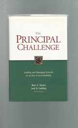 9780787964474-0787964476-The Principal Challenge: Leading and Managing Schools in an Era of Accountability (Jossey Bass Education Series)
