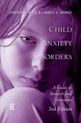 9781138377974-113837797X-Child Anxiety Disorders: A Guide to Research and Treatment, 2nd Edition
