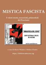 9781716475849-1716475848-Mistica Fascista: I valori eterni, essenziali primordiali del Fascismo (Italian Edition)