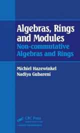 9781482245035-1482245035-Algebras, Rings and Modules: Non-commutative Algebras and Rings