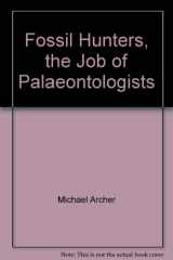 9780590972574-059097257X-Fossil Hunters, the Job of Palaeontologists